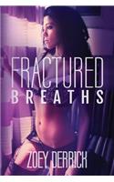 Fractured Breaths