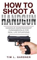 How To Shoot A Handgun