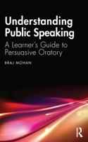 Understanding Public Speaking
