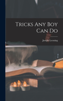 Tricks Any Boy Can Do
