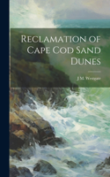 Reclamation of Cape Cod Sand Dunes