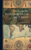 Die Haager Friedenskonferenz, II BAND