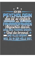 Ich Bin Psychologin Das Ist So Einfach Wie Fahrradfahren. Abgesehen Davon, Dass Das Fahrrad brennt. Und Du Brennst. Und Alles Brennt. Weil Du In Der Hölle Bist.