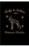 Life is Better with a Doberman Pinscher: Notebook Journal Diary 110 Lined pages