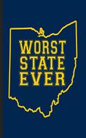 Worst State Ever: A Composition Book for a Michigan Student Who Hates the State of Ohio