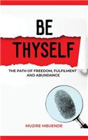 Be Thyself