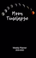 Moon Timelapse Weekly Planner 2019-2020: 8.5"X11" 120 Pages Dated Calendar With To-Do List, Organizer, 2020 Year At A Glance and Vertical Detailed Pages