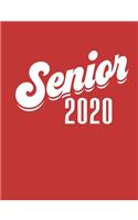 Senior 2020: A Composition Notebook For Graduating Seniors (Red Cover, Retro Style Font)