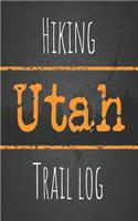 Hiking Utah trail log: Record your favorite outdoor hikes in the state of Utah, 5 x 8 travel size