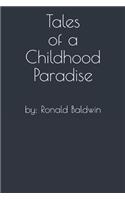 Tales of a Childhood Paradise
