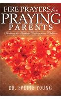 Fire Prayers for Praying Parents