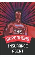 The Superhero Insurance Agent