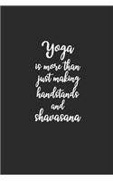 Yoga Is More Than Just Making Handstands and Shavasana