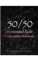 50/50 Horizontal Split Composition Notebook: 50/50 Horizontal Black Marble Notebook