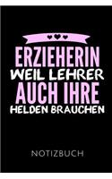 Erzieherin Weil Lehrer Auch Ihre Helden Brauchen Notizbuch