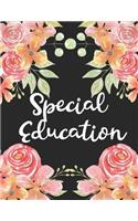 Special Education: 1 Subject 100 Pages College Ruled 8.5 X 11 Composition Notebook Journal for School Classes - Special Education Teachers, Students, Tas,