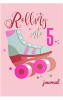 Rolling Into 5 Journal
