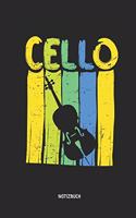 Cello Notizbuch: Liniertes Nostalgie Cello Notizbuch & Schreibheft. Tolle Geschenk Idee Für Cellisten, Cello Musik Liebhaber, Cello Lehrer Und Schüler.