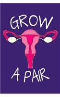 Grow a Pair