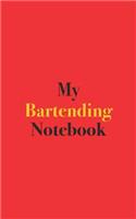 My Bartending Notebook: Blank Lined Notebook for Bartenders