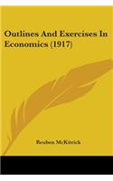 Outlines And Exercises In Economics (1917)