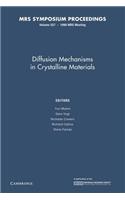Diffusion Mechanisms in Crystalline Materials: Volume 527