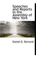 Speeches and Reports in the Assembly of New York