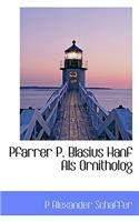 Pfarrer P. Blasius Hanf ALS Ornitholog: (German)