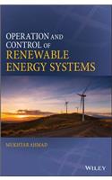 Operation and Control of Renewable Energy Systems