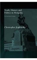 Truth, History and Politics in Mongolia