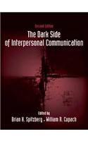 The Dark Side of Interpersonal Communication