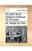 Du Peril de La Balance Politique de L'Europe.