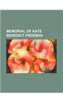 Memorial of Kate Benedict Freeman