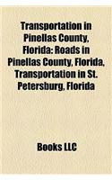 Transportation in Pinellas County, Florida: Roads in Pinellas County, Florida, Transportation in St. Petersburg, Florida(English)