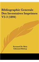 Bibliographie Generale Des Inventaires Imprimes V2-3 (1894)