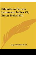 Bibliotheca Patrum Latinorum Italica V2, Erstes Heft (1871)