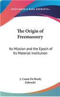The Origin of Freemasonry