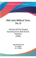 Old-Latin Biblical Texts, No. II