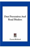 Dust Preventives and Road Binders