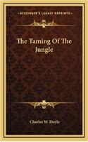 The Taming of the Jungle