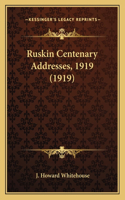 Ruskin Centenary Addresses, 1919 (1919): (English)