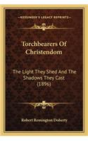 Torchbearers of Christendom