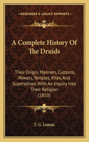 Complete History Of The Druids