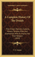 Complete History Of The Druids