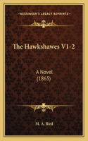 The Hawkshawes V1-2: A Novel (1865)(English)