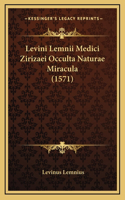 Levini Lemnii Medici Zirizaei Occulta Naturae Miracula (1571)