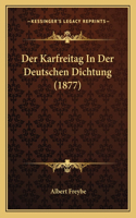 Karfreitag In Der Deutschen Dichtung (1877)