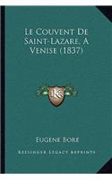 Couvent De Saint-Lazare, A Venise (1837)