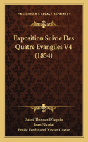 Exposition Suivie Des Quatre Evangiles V4 (1854)
