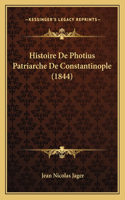 Histoire De Photius Patriarche De Constantinople (1844)